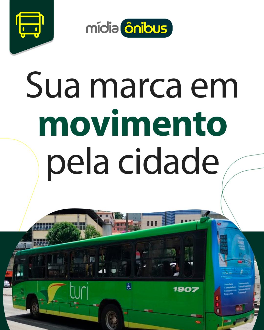 Sua marca em movimento pela cidade!