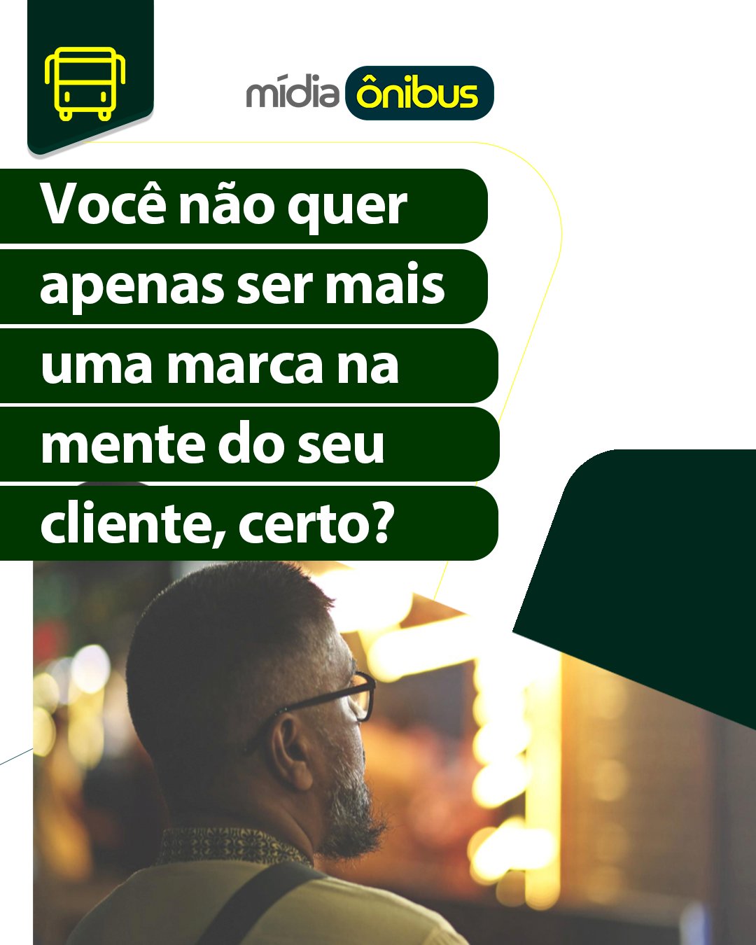 Você não quer ser apenas uma marca na mente do seu cliente, certo?