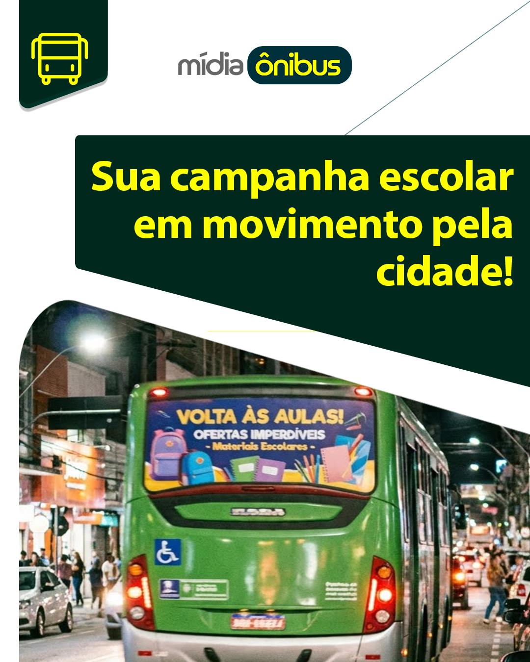 Sua campanha escolar em movimento pela cidade!