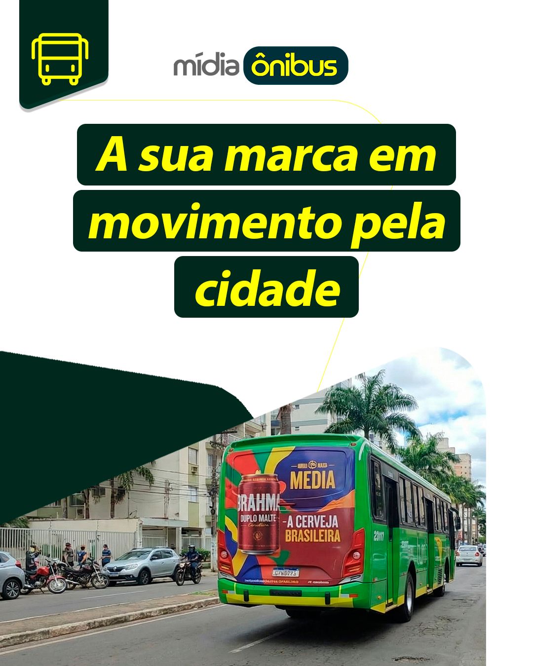 A sua marca em movimento pela cidade