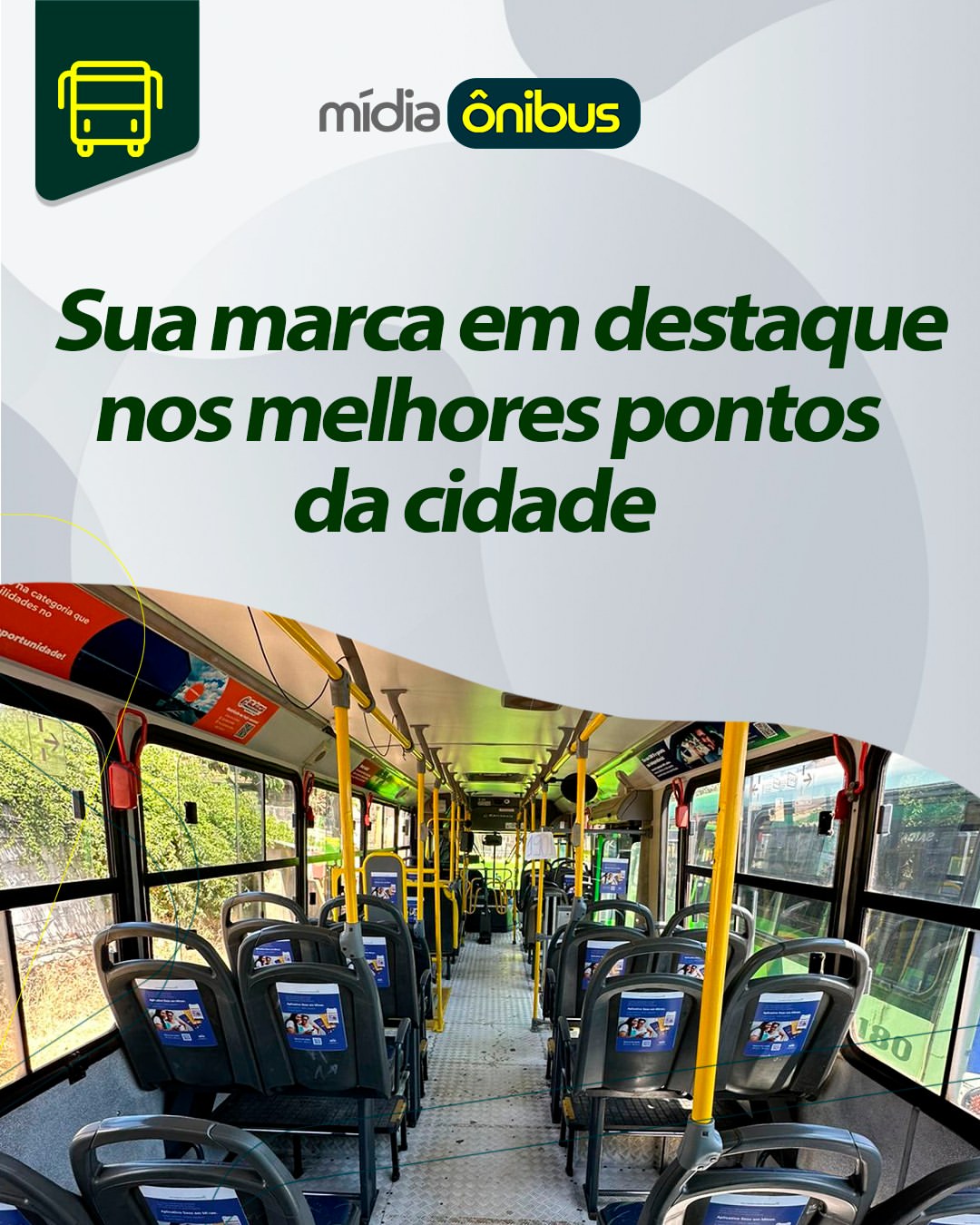 Sua marca em destaque nos melhores pontos da cidade