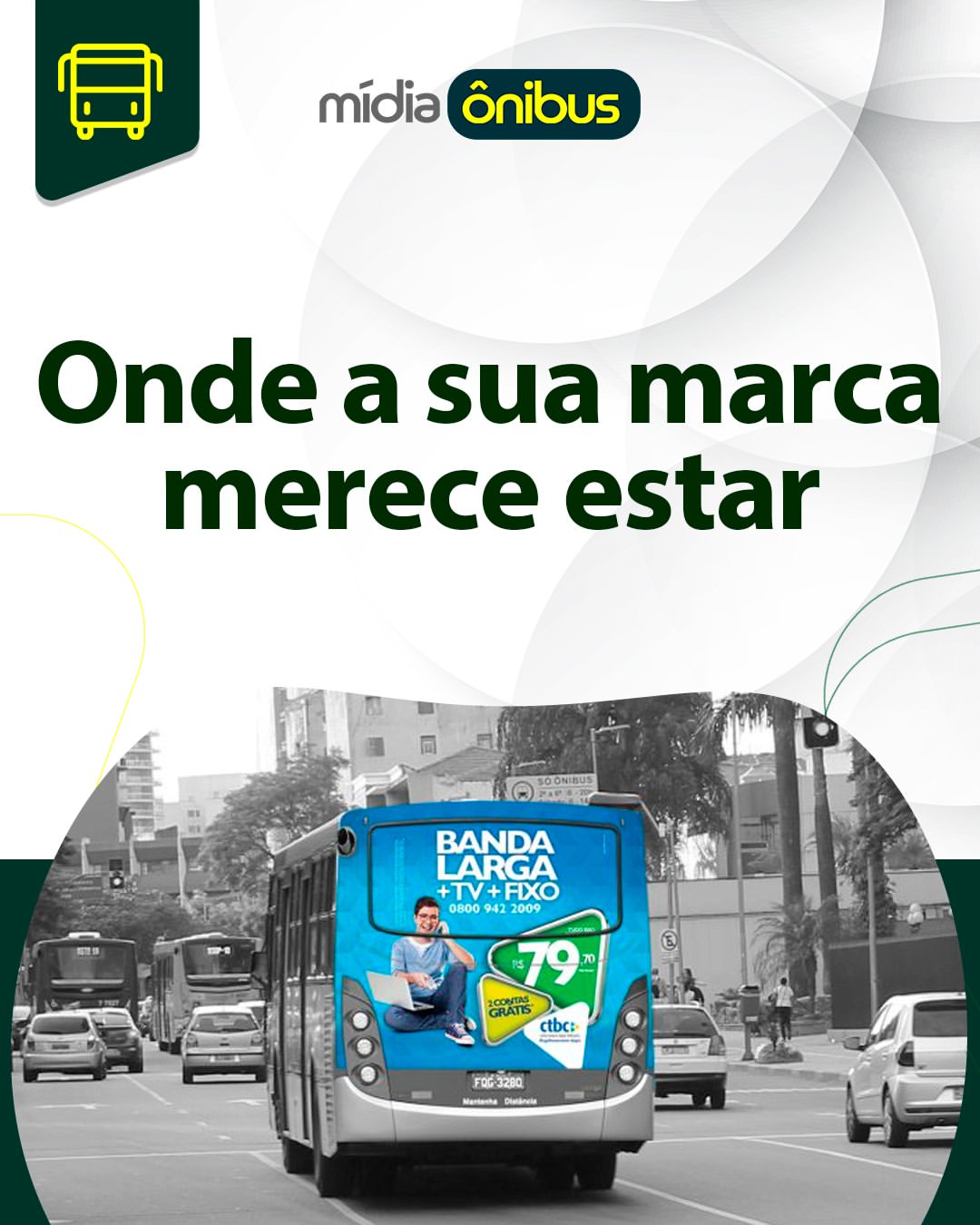 Onde sua marca merece estar
