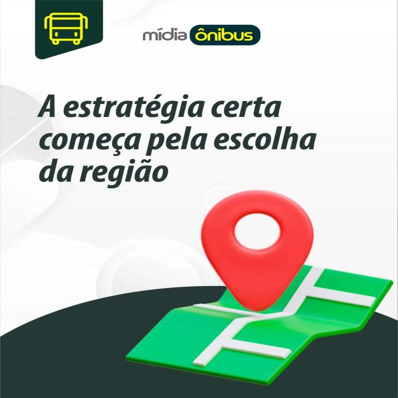 A estratégia certa começa pela escolha da região