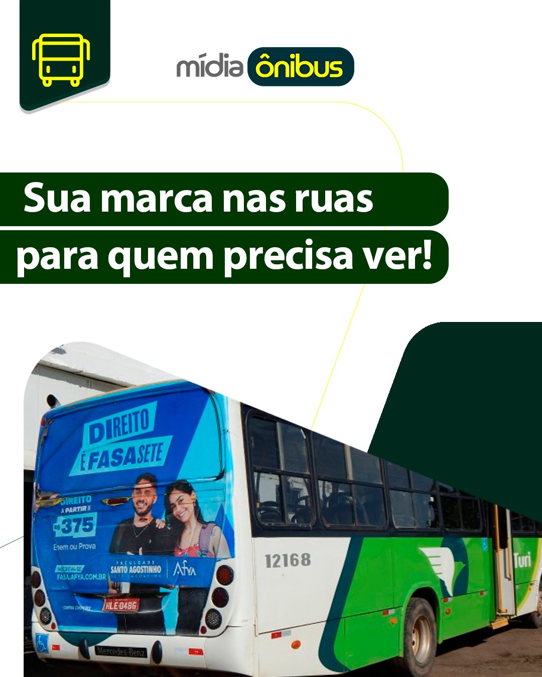 Sua marca nas ruas pra quem precisa ver!